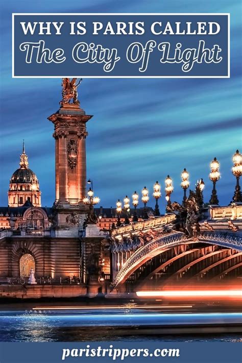 Why Is Paris Called The City Of Lights .
